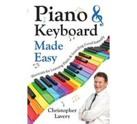 Christopher Lavery Piano & Keyboard Made Easy (Tascabile)