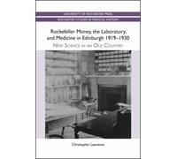 Christopher Law Rockefeller Money, the Laboratory and Medicine in Ed (Tascabile)
