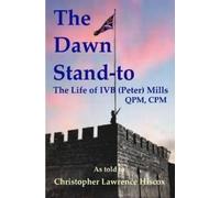 Christopher Lawrence Hiscox The Dawn Stand-to (Tascabile)