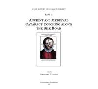 Christopher Lef Ancient and Medieval Cataract Couching along the Sil (Tascabile)