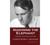 Christopher Leo Imagining The Elephant: A Biography Of Allan (Copertina rigida)