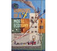Christopher Lind Rumours of a Moral Economy (Tascabile)