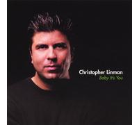Christopher Linman - Baby It's You