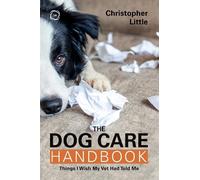 Christopher Little The Dog Care Handbook (Tascabile)