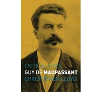 Christopher Lloyd Guy de Maupassant (Tascabile) Critical Lives