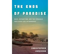 Christopher Loperena The Ends of Paradise (Copertina rigida)