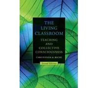 Christopher M. Bache The Living Classroom, Second Edition (Copertina rigida)