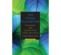 Christopher M. Bache The Living Classroom (Tascabile)