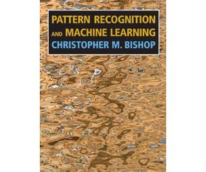 Christopher M. Bishop Pattern Recognition and Machine Learning (Tascabile)