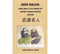 Christopher M Clarke Budo Meijin (Tascabile)