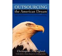 Christopher M England Outsourcing the American Dream (Tascabile)