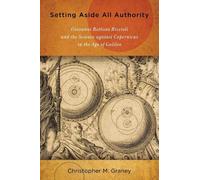 Christopher M. Graney Setting Aside All Authority (Copertina rigida)