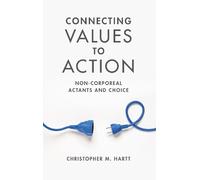 Christopher M. Hartt Connecting Values to Action (Copertina rigida)