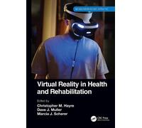 Christopher M. Hayre Virtual Reality in Health and Rehabilitation (Tascabile)