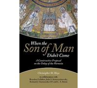 Christopher M. Hays When the Son of Man Didn't Come (Tascabile)