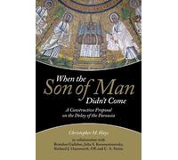 Christopher M. Hays When the Son of Man Didn't Come (Tascabile)