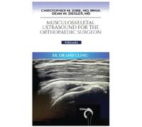Christopher M J Musculoskeletal Ultrasound for the Orthopaedi (Copertina rigida)