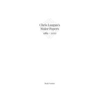 Christopher M Langan Chris Langan's Major Papers 1989 - 2020 (Tascabile)