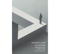 Christopher M Langan Christopher Michael Langan Chri The Art of Know (Tascabile)