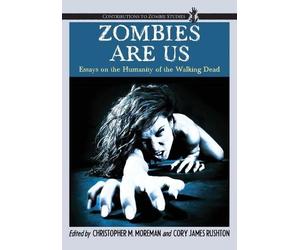 Christopher M. Moreman Zombies Are Us (Tascabile)