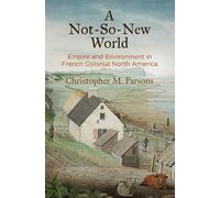 Christopher M. Parsons A Not-So-New World (Tascabile) Early American Studies