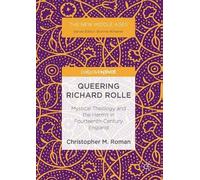 Christopher M. Roman Queering Richard Rolle (Copertina rigida) New Middle Ages