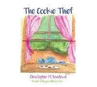 Christopher M Sandoval The Cookie Thief (Copertina rigida)