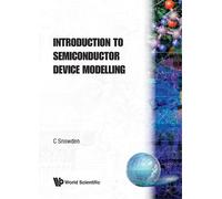 Christopher M Snowden Introduction To Semiconductor Device Modelling (Tascabile)