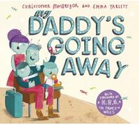 Christopher MacGregor My Daddy's Going Away (Tascabile)