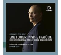 Christopher Maltman; Rachael Wilson; Benjamin Bruns; Munchner Rundfunkorchester; Patrick Hahn - Alexander Zemlinsky: A Florentine Tragedy