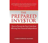 Christopher Manske The Prepared Investor (Copertina rigida)