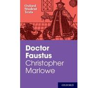Christopher Mar Oxford Student Texts: Christopher Marlowe: Doctor Fa (Tascabile)