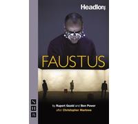 Christopher Marlowe Ben Power Rupert Goold Faustus (Tascabile) NHB Modern Plays