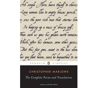 Christopher Marlowe Complete Poems and Translations (Tascabile)