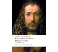 Christopher Marlowe Doctor Faustus and Other Plays (Tascabile)