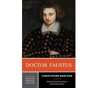 Christopher Marlowe Doctor Faustus (Tascabile) Norton Critical Editions