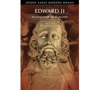 Christopher Marlowe Edward II (Copertina rigida) Arden Early Modern Drama
