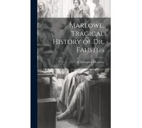 Christopher Marlowe Marlowe, Tragical History of Dr. Faustus (Copertina rigida)