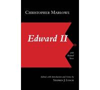 Christopher Marlowe Stephen J. Lynch Edward II: With Related Texts (Tascabile)