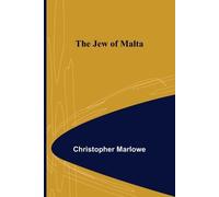 Christopher Marlowe The Jew of Malta (Tascabile)
