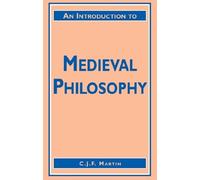 Christopher Martin An Introduction to Medieval Philosophy (Tascabile)