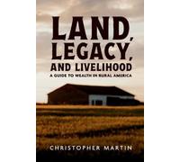 Christopher Martin Land, Legacy, and Livelihood (Tascabile)