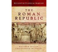 Christopher Matthew Mat Religion & Classical Warfare: The Rom (Copertina rigida)