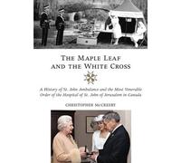 Christopher McCreery The Maple Leaf and the White Cross (Copertina rigida)