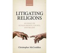 Christopher McCrudden Litigating Religions (Copertina rigida)