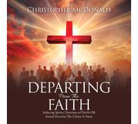 Christopher McDonald A Departing From The Faith (Tascabile)