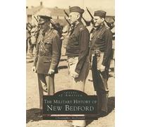 Christopher McDonald Military History of New Bedford (Tascabile)