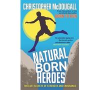 Christopher McDougall Natural Born Heroes (Tascabile)