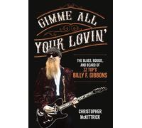 Christopher McKittrick Gimme All Your Lovin’ (Tascabile)