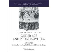Christopher McKnight Ni A Companion to the Gilded Age and Progressiv (Tascabile)